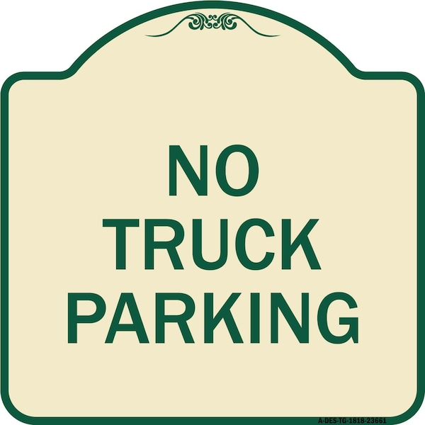 No Parking No Truck Parking Heavy-Gauge Aluminum Architectural Sign, 18" x 18", TG-1818-23661